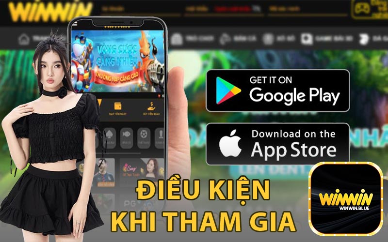 Điều kiện khi tham gia