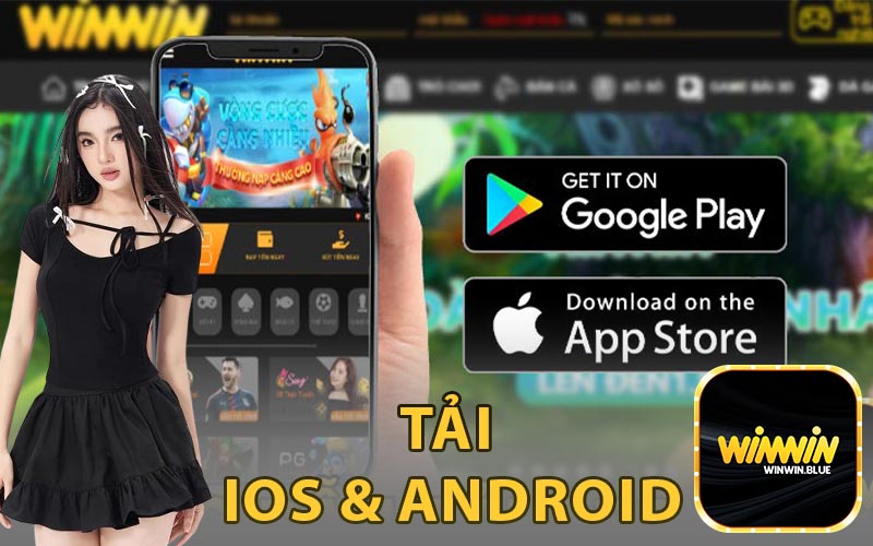 Tải app winwin IOS và Android